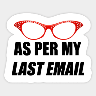 As Per My Last Email Red Glasses Sticker